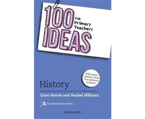 100 Ideas For Primary Teachers History