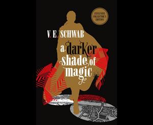 A Darker Shade of Magic - Collector's Edition  Shades of Magic Book 1