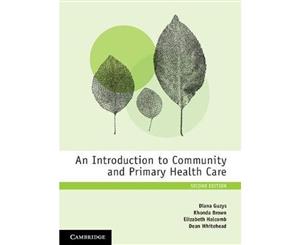 An Introduction to Community and Primary Health Care  2nd edition