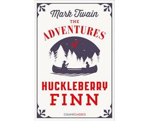 Collins Classics - The Adventures of Huckleberry Finn