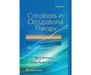 Conditions in Occupational Therapy  Effect on Occupational Performance