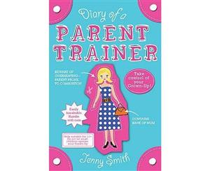 Diary of a Parent Trainer