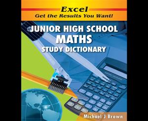 Excel Junior High School Maths Study Dictionary Years 7-10