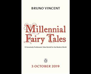 Fairy Tales for Millennials  12 Problematic Stories Retold for the Modern World