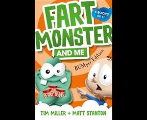 Fart Monster and Me  BUMper Edition (Fart Monster and Me #1-4)