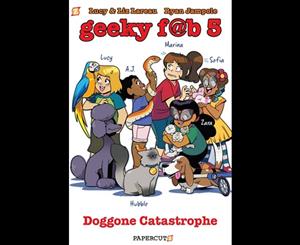 Geeky FAB 5 Vol. 3 Doggone Catastrophe