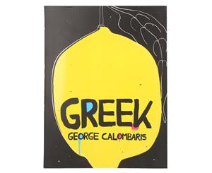 Greek by George Calombaris Cookbook