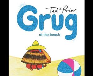 Grug at the Beach