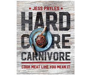 Hardcore Carnivore Cookbook