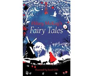 Hilary McKay's Fairy Tales  Fairy Tales Re-Spun