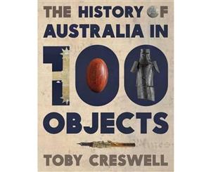 History of Australia in 100 Objects