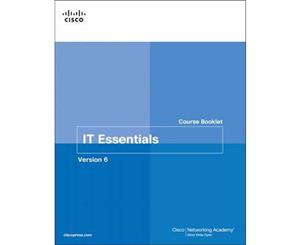 IT Essentials Course Booklet Version 6