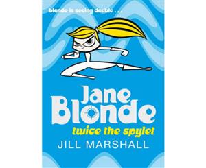 Jane Blonde 3 Twice The Spylet