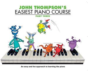 John Thompson's Easiest Piano Course  Part 3 - Revised Edition