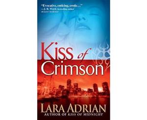 Kiss of Crimson  Midnight Breed Series  Book 2