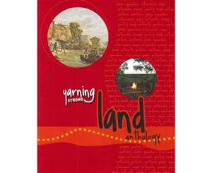 Land Anthology  Yarning Strong Guided Reading Series