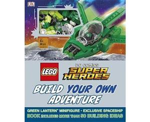 Lego DC Comics Super Heroes  Build Your Own Adventure  Book Includes More Than 50 Building Ideas