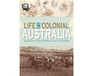 Life in Colonial Australia