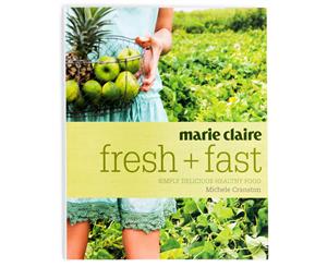 Marie Claire Fresh & Fast Cookbook