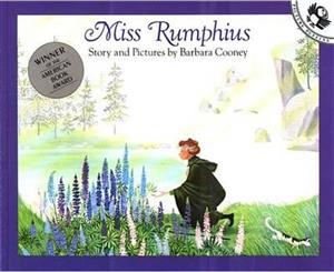 Miss Rumphius  Story and Pictures