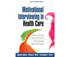 Motivational Interviewing in Health Care  Helping Patients Change Behavior