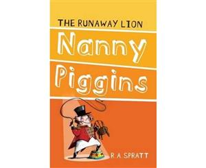 Nanny Piggins and the Runaway Lion  Nanny Piggins Series Book 3