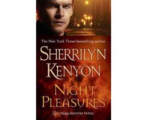 Night Pleasures (Kyrian & Amanda)  Dark Hunter Series  Book 1