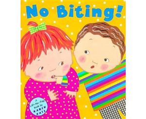 No Biting!  A Lift-the-flap Book