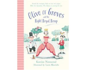 Olive of Groves and the Right Royal Romp