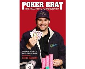 Poker Brat  Phil Hellmuth's Autobiography