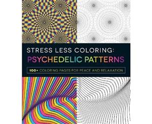 Psychadelic Patterns  Stress Less Coloring