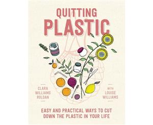 Quitting Plastic Book by Clara Williams