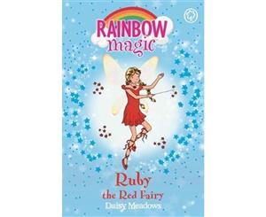 Ruby the Red Fairy  The Rainbow Fairies  The Rainbow Magic Series  Book 1