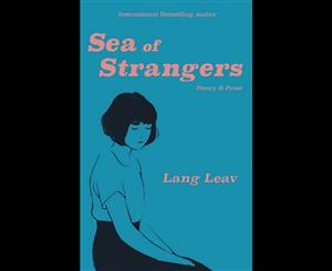 Sea of Strangers  Poetry & Prose