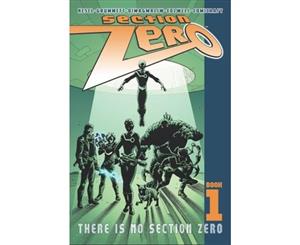 Section Zero Volume 1 There Is No Section Zero - Paperback