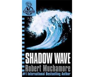 Shadow Wave  CHERUB Series Book 12