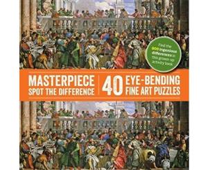 Spot the Difference Masterpieces  40 Eye-Bending Fine Art Puzzles