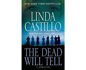 The Dead Will Tell  A Kate Burkholder Novel