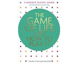 The Game of Life and How to Play It