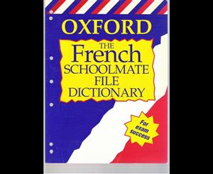 The Oxford French Schoolmate File Dictionary