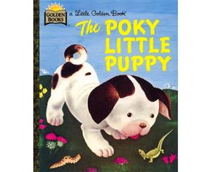 The Poky Little Puppy  A Little Golden Book Classic