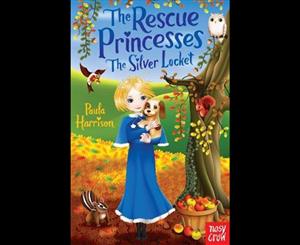 The Rescue Princesses The Silver Locket