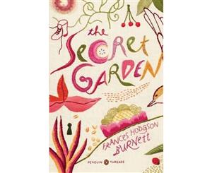 The Secret Garden  Penguin Threads (Penguin Classics Deluxe Edition)