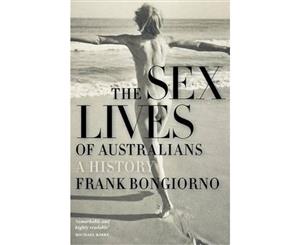 The Sex Lives of Australians  A History