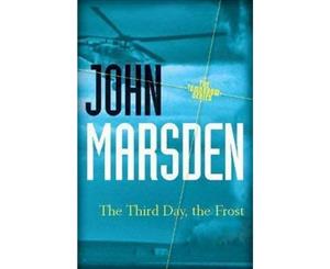 The Third Day the Frost 20th Anniversary Edition  Tomorrow  Book 3