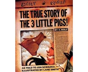 The True Story Of The Three Little Pigs