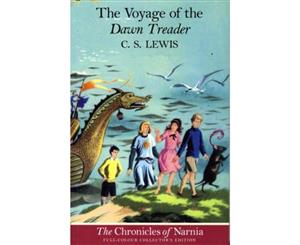 The Voyage of the Dawn Treader  The Chronicles of Narnia Series  Book 3