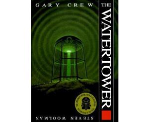 The Watertower  The Watertower  Book 1