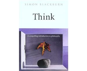 Think  A Compelling Introduction to Philosophy