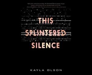 This Splintered Silence